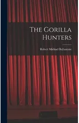 The Gorilla Hunters