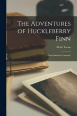 The Adventures of Huckleberry Finn