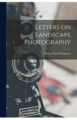 Letters on Landscape Photography