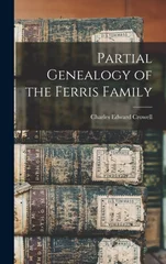 Partial Genealogy of the Ferris Family