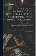 Wool, Wool Scouring, Wool Drying, Burr Picking, Carbonizing, Wool Mixing, Wool Oiling