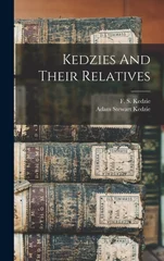 Kedzies And Their Relatives
