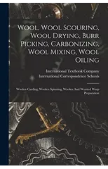 Wool, Wool Scouring, Wool Drying, Burr Picking, Carbonizing, Wool Mixing, Wool Oiling