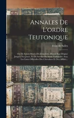 Annales De L'ordre Teutonique