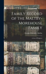 Family Record of the Maltby-Morehouse Family
