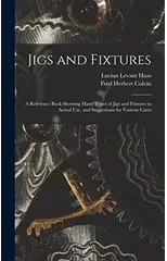 Jigs and Fixtures