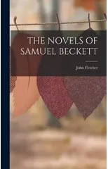 The Novels of Samuel Beckett