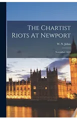 The Chartist Riots At Newport