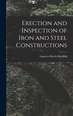 Erection and Inspection of Iron and Steel Constructions