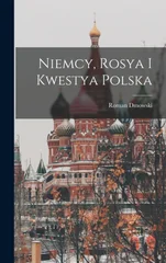 Niemcy, Rosya I Kwestya Polska