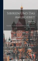 Sibirien Und Das Amurgebiet