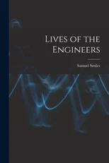 Lives of the Engineers