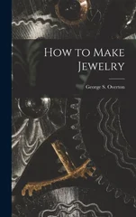 How to Make Jewelry