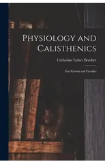 Physiology and Calisthenics