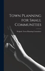 Town Planning for Small Communities