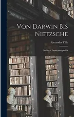 Von Darwin Bis Nietzsche
