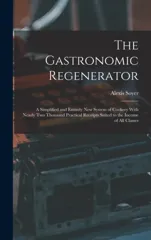 The Gastronomic Regenerator