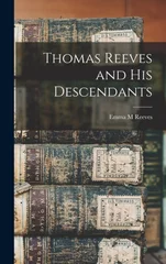 Thomas Reeves and his Descendants