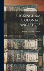 Buckingham Colonial Ancestors