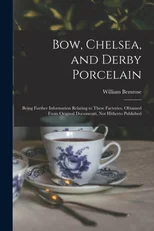 Bow, Chelsea, and Derby Porcelain
