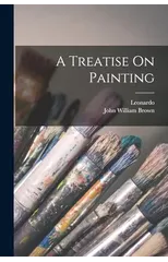 A Treatise On Painting