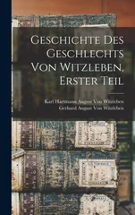 Geschichte des Geschlechts von Witzleben, Erster Teil