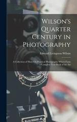 Wilson's Quarter Century in Photography