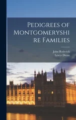 Pedigrees of Montgomeryshire Families