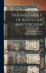 Hughes Family of Kentucky and Virginia