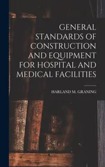 General Standards of Construction and Equipment for Hospital and Medical Facilities
