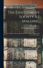 The Gentlemen's Society At Spalding
