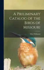 A Priliminary Catalog of the Birds of Missouri