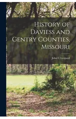 History of Daviess and Gentry Counties, Missouri