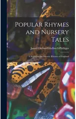 Popular Rhymes and Nursery Tales