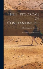 The Hippodrome of Constantinople