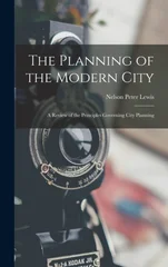 The Planning of the Modern City
