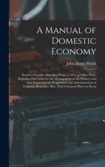 A Manual of Domestic Economy