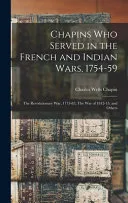 Chapins who Served in the French and Indian Wars, 1754-59