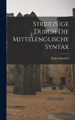 Streifzuge Durch die Mittelenglische Syntax