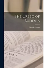 The Creed of Buddha