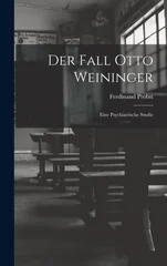 Der Fall Otto Weininger