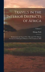 Travels in the Interior Districts of Africa