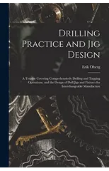 Drilling Practice and Jig Design