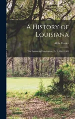 A History of Louisiana