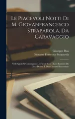 Le Piacevoli Notti Di M. Giovanfrancesco Straparola, Da Caravaggio