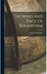 The Mind And Face Of Bolshevism