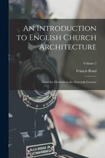 An Introduction to English Church Architecture