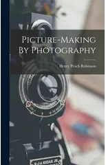 Picture-making By Photography