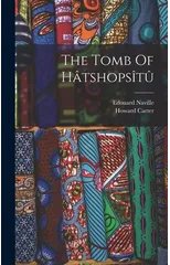The Tomb Of Hatshopsitu