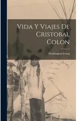 Vida Y Viajes De Cristobal Colon
